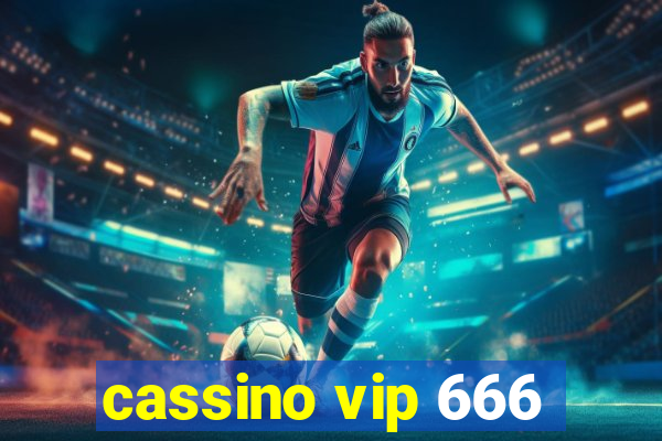 cassino vip 666